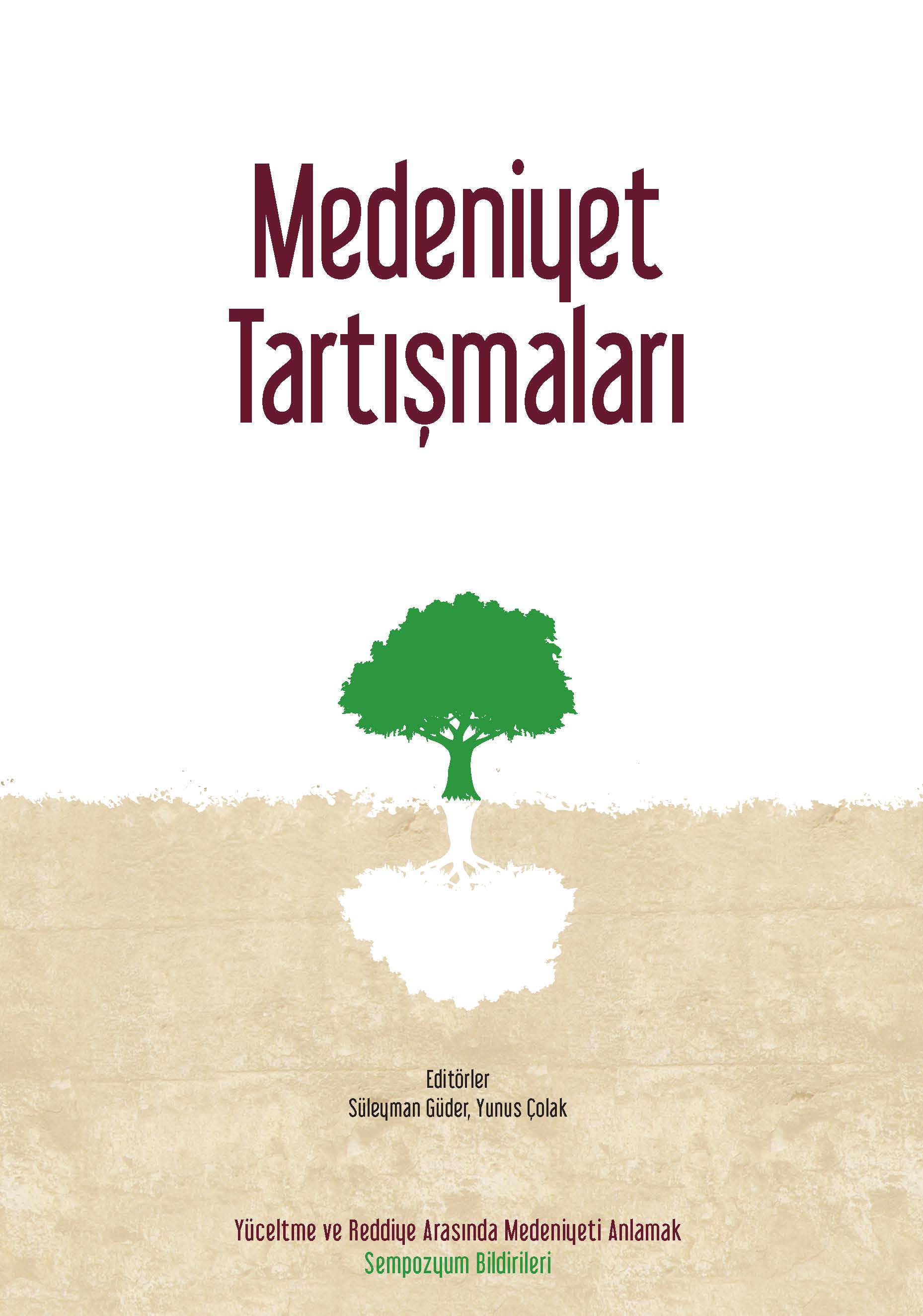 MEDENİYET TARTIŞMALARI