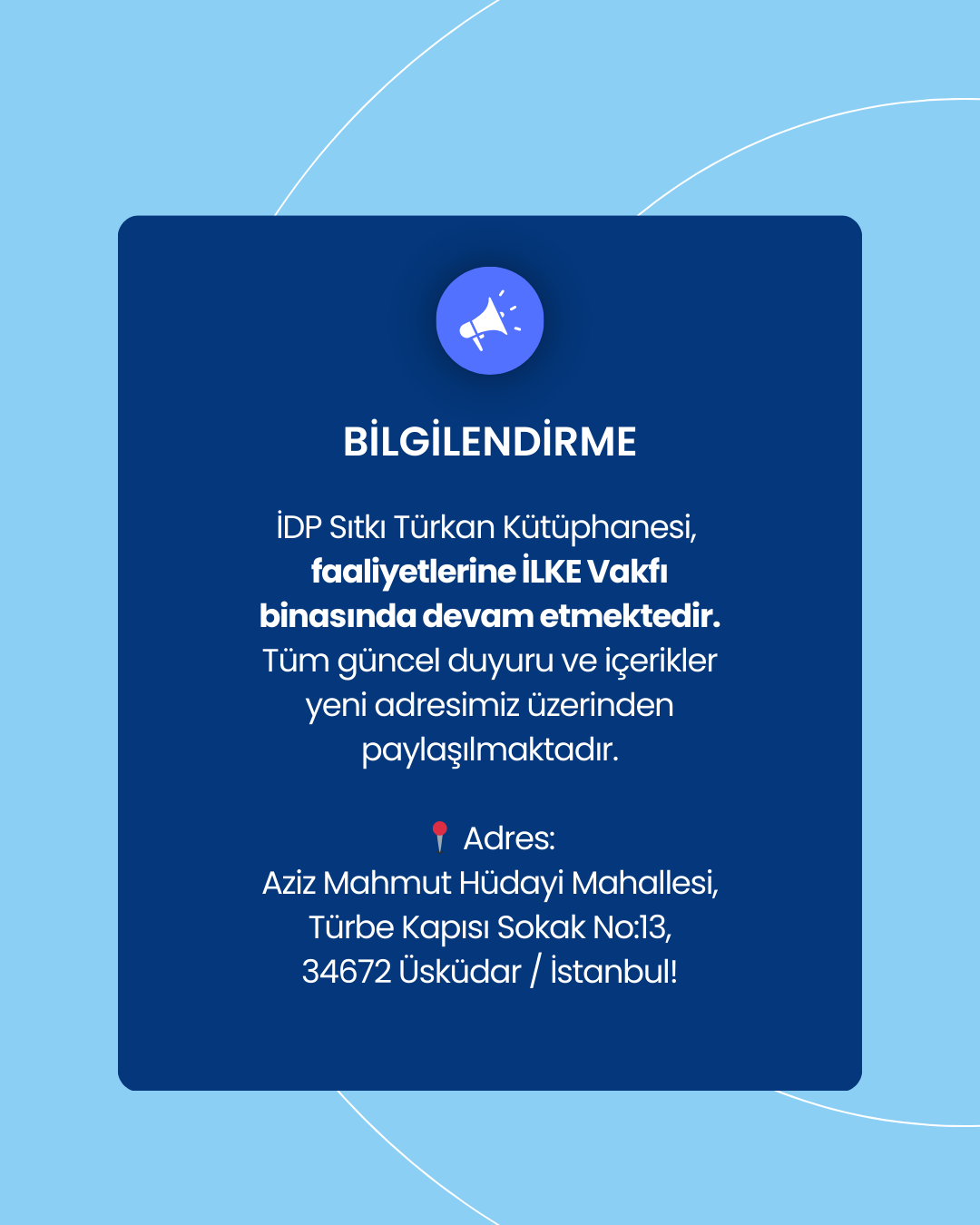 Kütüphanemiz Faaliyetlerine Yeni Adresinde Devam Ediyor